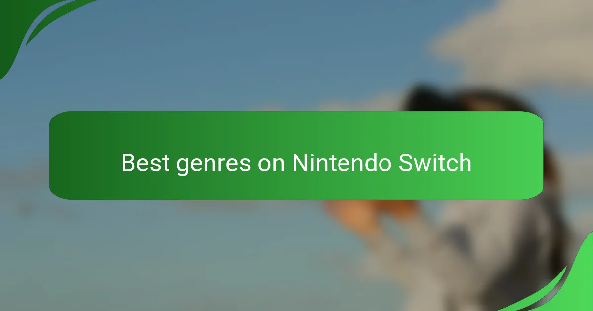 Best genres on Nintendo Switch