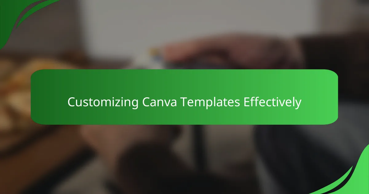 Customizing Canva Templates Effectively