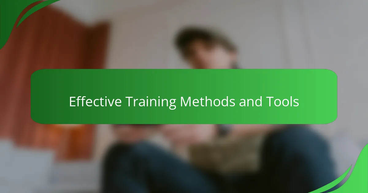 Effective Training Methods and Tools