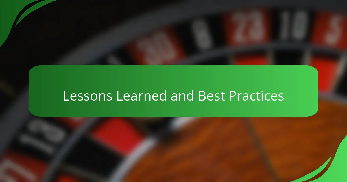Lessons Learned and Best Practices
