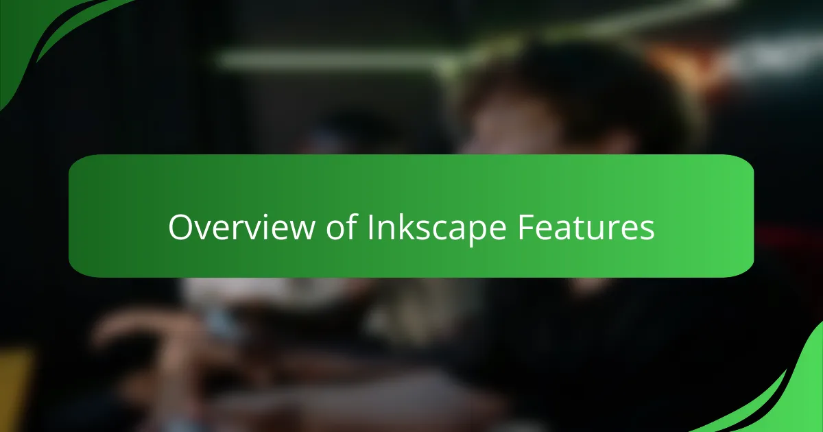 Overview of Inkscape Features