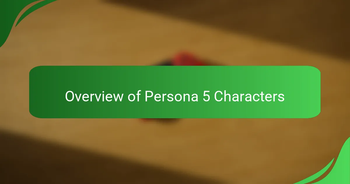 Overview of Persona 5 Characters