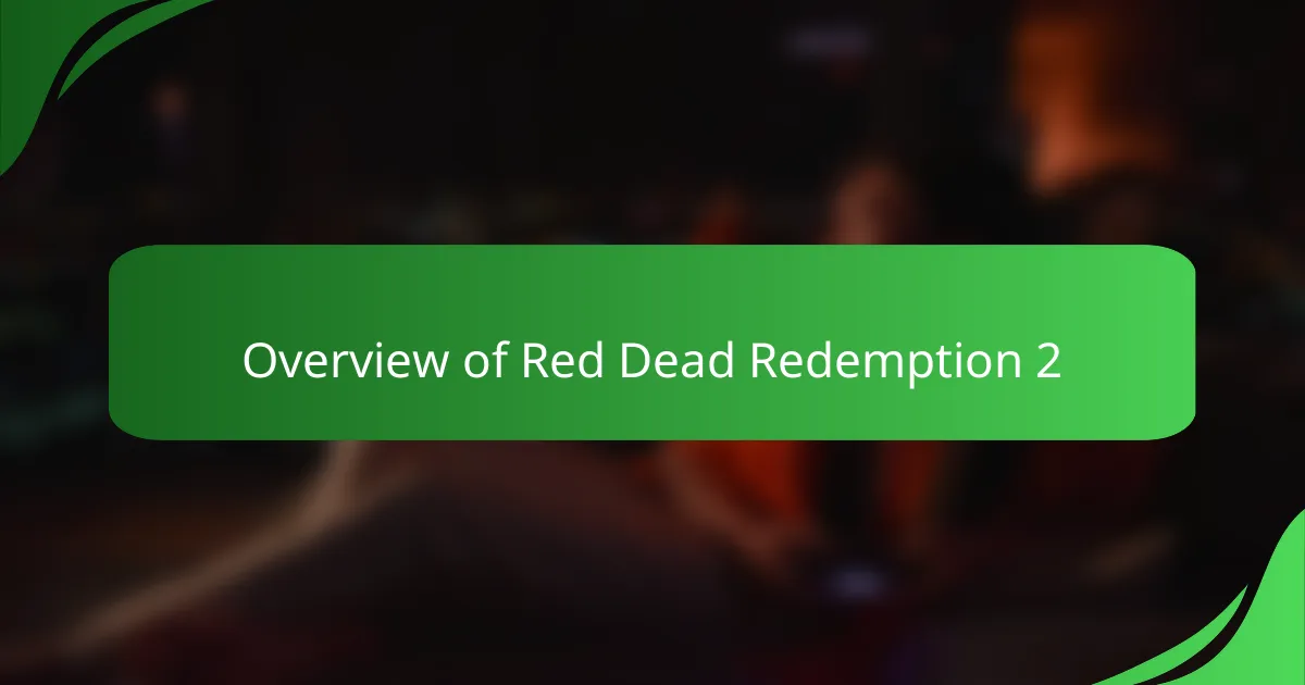 Overview of Red Dead Redemption 2