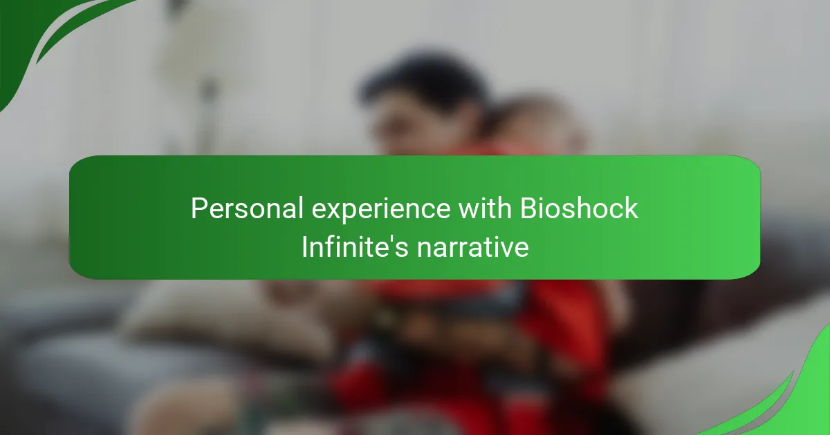 Personal experience with Bioshock Infinite's narrative