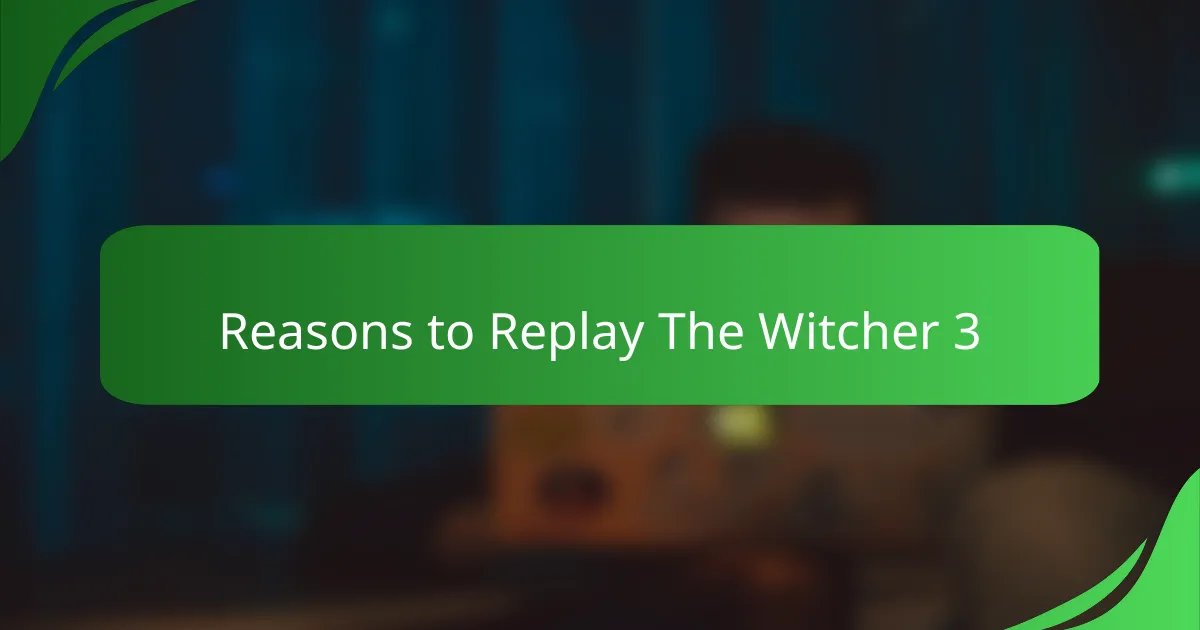 Reasons to Replay The Witcher 3