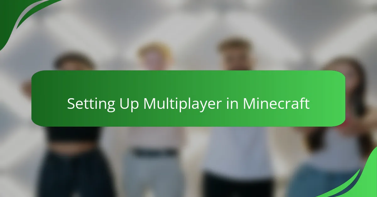 Setting Up Multiplayer in Minecraft