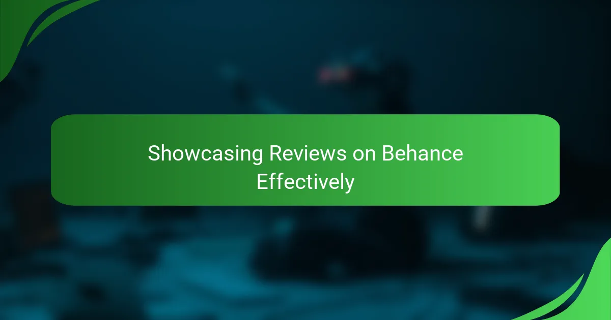Showcasing Reviews on Behance Effectively