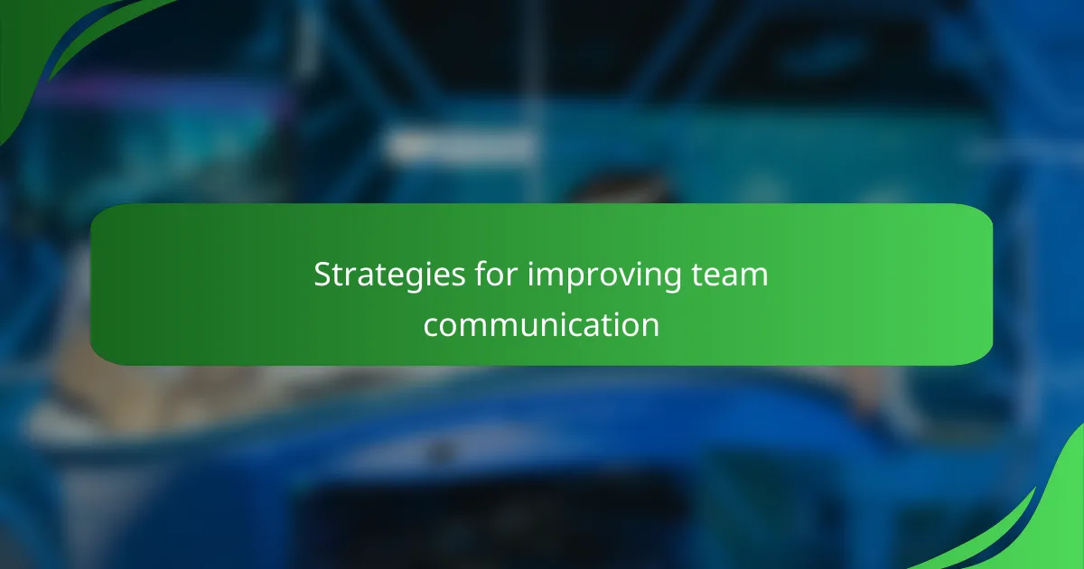 Strategies for improving team communication
