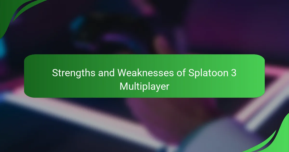 Strengths and Weaknesses of Splatoon 3 Multiplayer