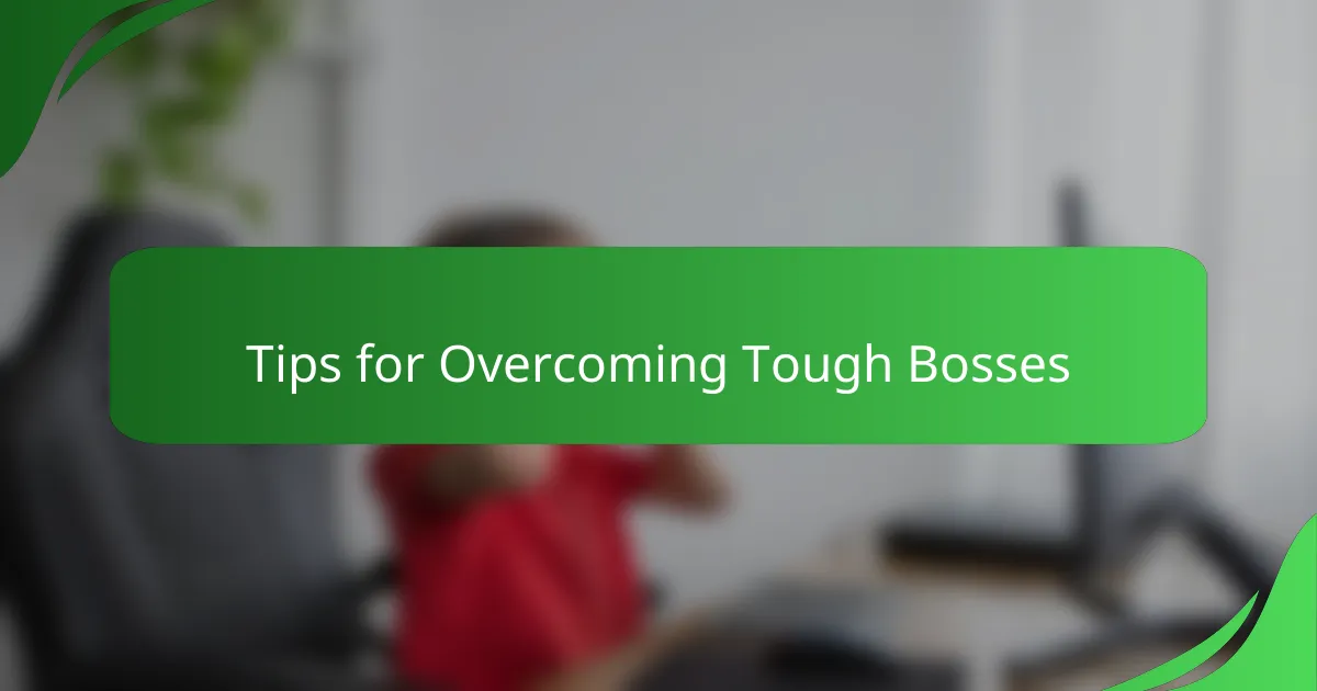 Tips for Overcoming Tough Bosses