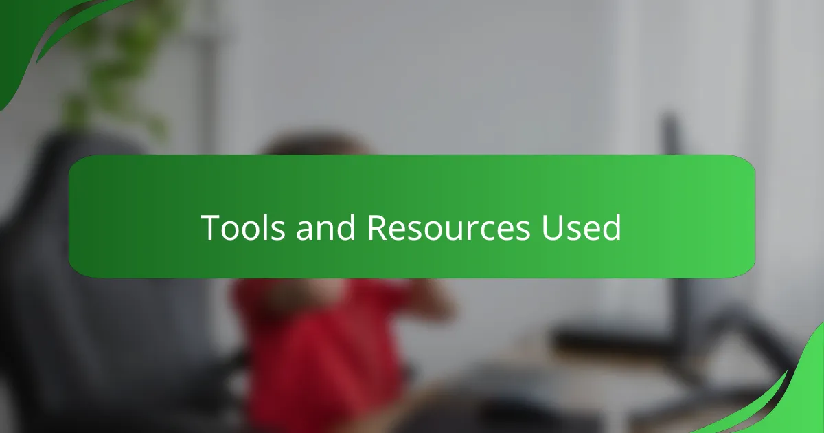 Tools and Resources Used