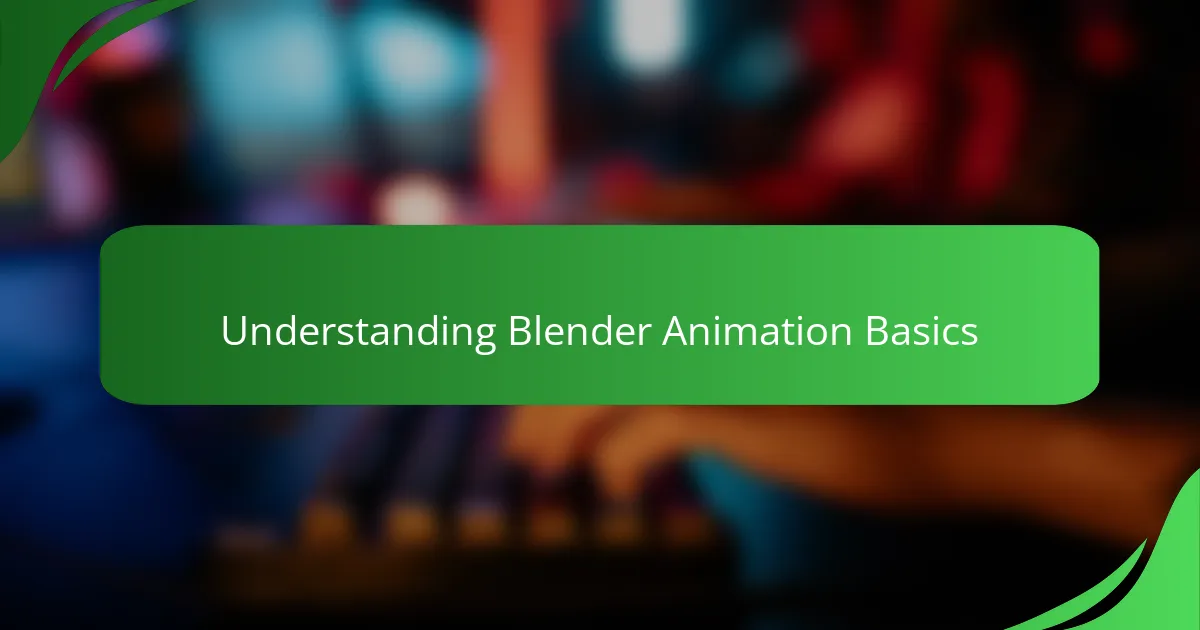 Understanding Blender Animation Basics