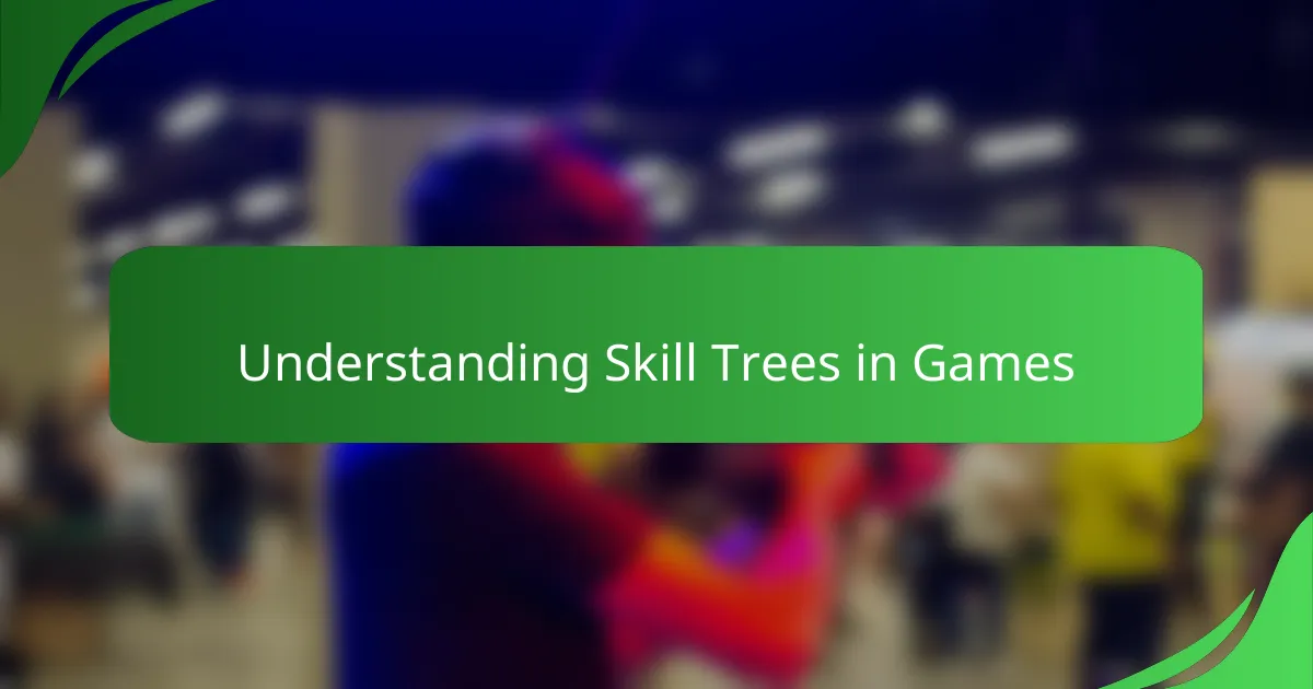 Understanding Skill Trees in Games
